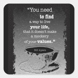 Life and Values, Illustrated Existentialism quote Square Sticker