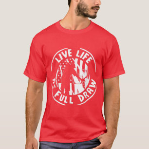 Life At Full DrawBowfisher Design & Bowfishing 228 T-Shirt