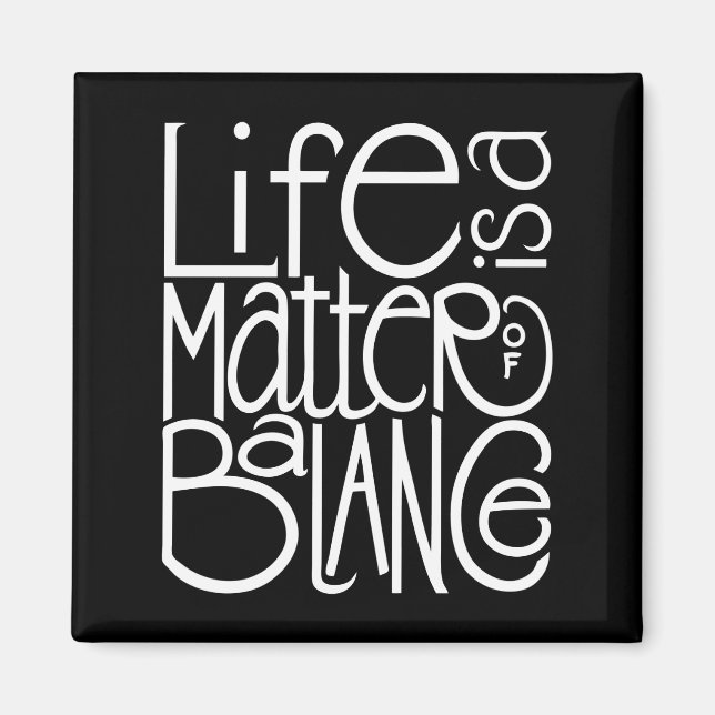 Life Balance White Magnet (Front)