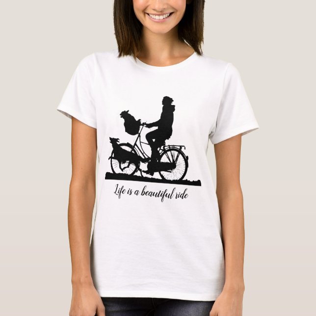 Life Beautiful Ride Quote Bike with Cute Dogs T-Shirt (Front)