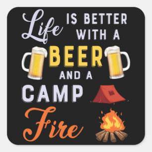 Life beer and a Campfire Square Sticker