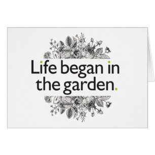 Life Began in the Garden