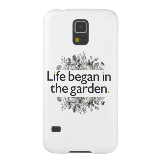 Life Began in the Garden Case-Mate Samsung Galaxy Case (Back)