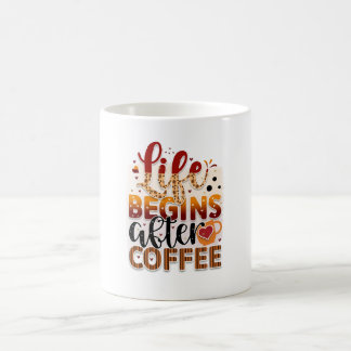 Life begin after coffe coffee mug