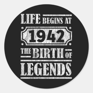 Life Begins 1942 The Birth Of Legend 79th Birthday Classic Round Sticker
