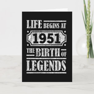 Life Begins 1951 The Birth Of Legend 71st Birthday Card