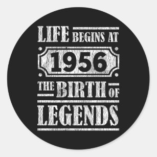 Life Begins 1956 The Birth Of Legend 66th Birthday Classic Round Sticker