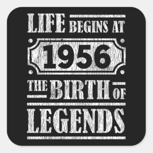 Life Begins 1956 The Birth Of Legend 66th Birthday Square Sticker