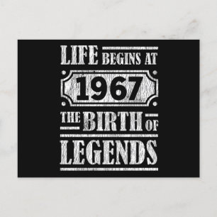 Life Begins 1967 The Birth Of Legend 55th Birthday Postcard