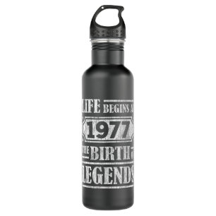 Life Begins 1977 The Birth Of Legend 44th Birthday 710 Ml Water Bottle