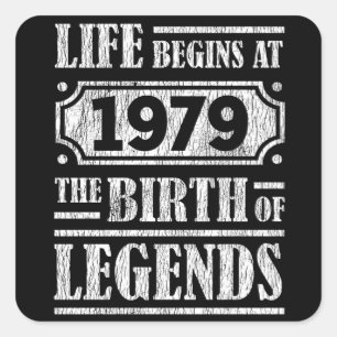 Life Begins 1979 The Birth Of Legend 42nd Birthday Square Sticker