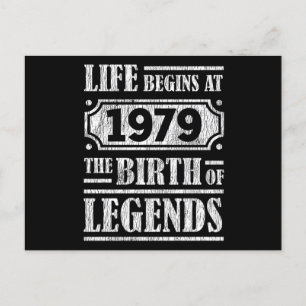 Life Begins 1979 The Birth Of Legend 43rd Birthday Postcard