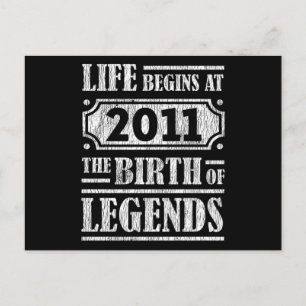 Life Begins 2011 The Birth Of Legend 11th Birthday Postcard