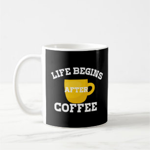 Life begins after coffee Basic Dark Mug