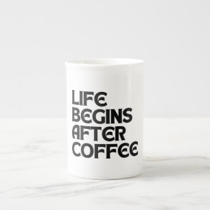 LIFE BEGINS AFTER COFFEE BONE CHINA MUG