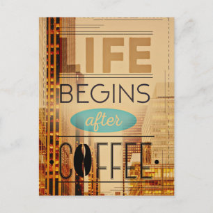 Life Begins After Coffee Caffeine Addict Postcard