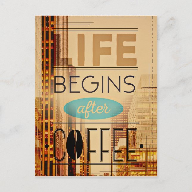 Life Begins After Coffee Caffeine Addict Postcard (Front)
