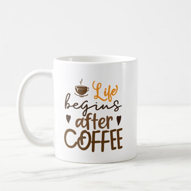 Life Begins After Coffee | Coffee Gift Idea Mug (Left)