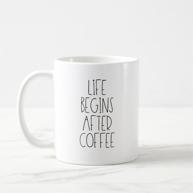 Life begins after coffee coffee mug (Left)