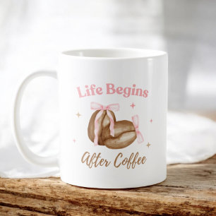 Life Begins After Coffee Coquette Coffee Lover Coffee Mug