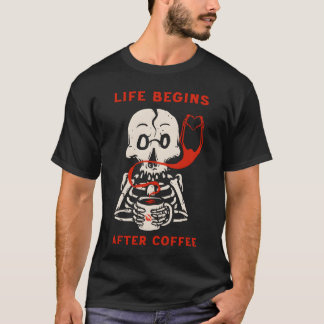 Life Begins After Coffee funny T-Shirt