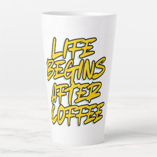 LIFE BEGINS AFTER COFFEE LATTE MUG