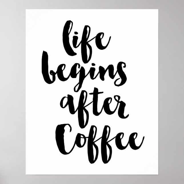 Life Begins After Coffee Poster (Front)