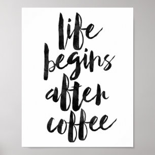 Life Begins After Coffee Poster