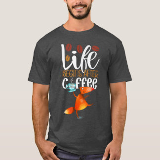 Life Begins After Coffee  T-Shirt