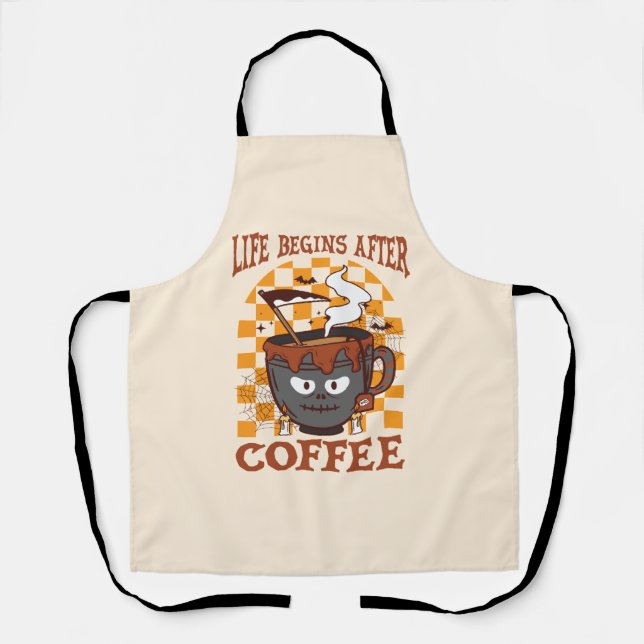 Life Begins After Coffee – Witchy Halloween Apron (Front)
