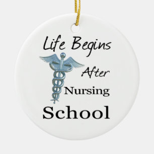 Life Begins After Nursing School Funny Nurse Ceramic Ornament