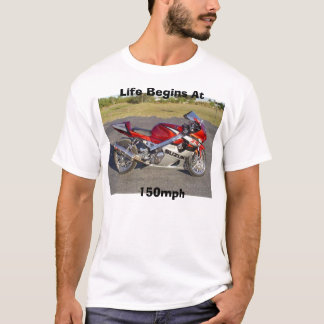 Life Begins At 150mph T-Shirt