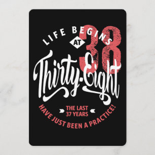 Life Begins at 38   38th Birthday Card