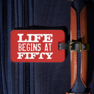 Life begins at 50 funny 50th Birthday luggage tags