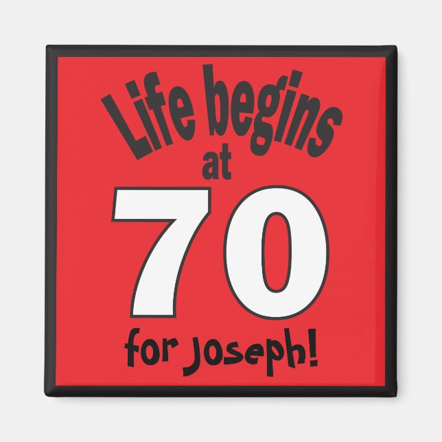 Life Begins at 70 | 70th Birthday | DIY Name Magnet (Front)