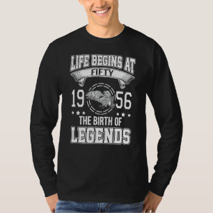 Life Begins At Fifty 1956 The Birth Of Legends T-Shirt