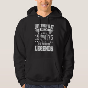 Life Begins At Fifty 1975 The Birth Of Legends Hoodie