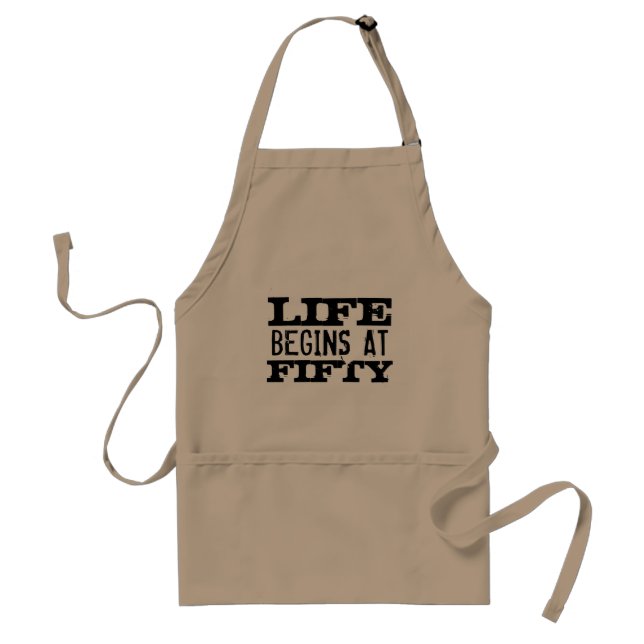 Life begins at fifty funny 50th Birthday BBQ apron (Front)