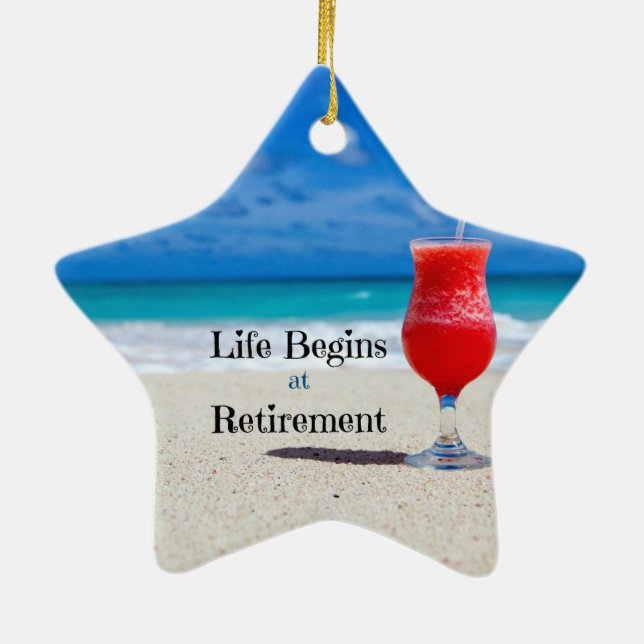 Life Begins at Retirement, frosty drink on beach Ceramic Tree Decoration (Back)