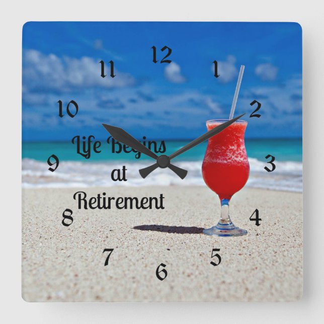 Life Begins at Retirement, frosty drink on beach Square Wall Clock (Front)