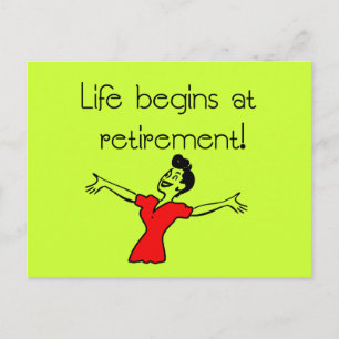 Life Begins at Retirement! Fun Gifts Postcard