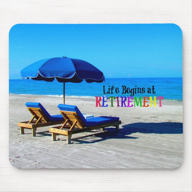 Life Begins at Retirement Mouse Pad (Front)