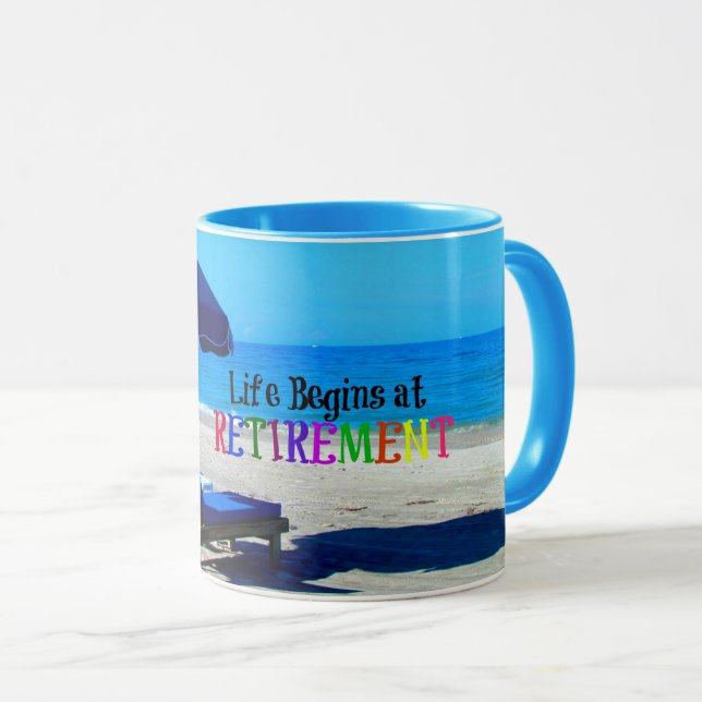 Life Begins at Retirement Mug (Front Right)