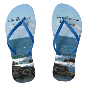 Life Begins at Retirement, Sailing the Ocean Blue  Thongs