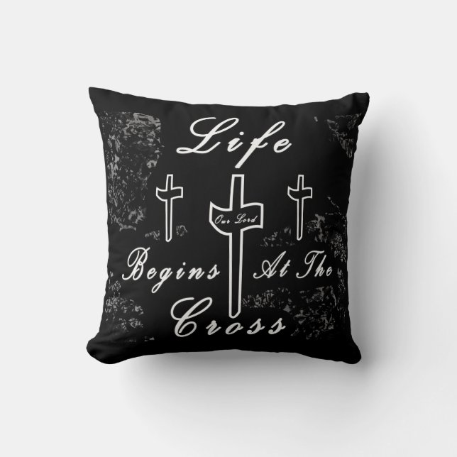Life begins at the cross  cushion (Front)