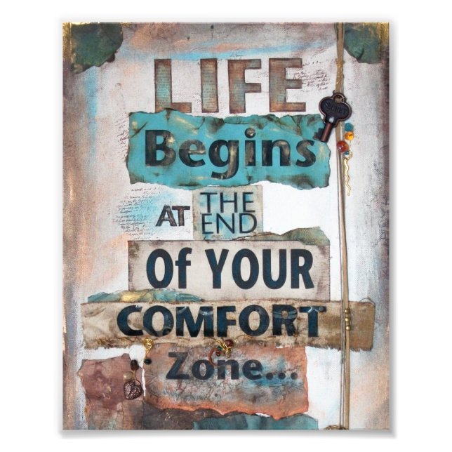 Life Begins At The End Of Comfort Zone Photo Print (Front)
