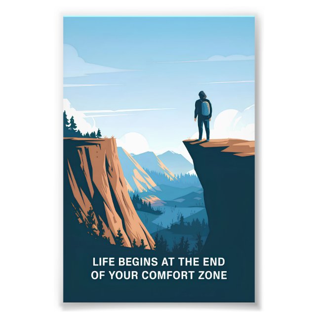 Life begins at the end of your comfort zone photo print (Front)