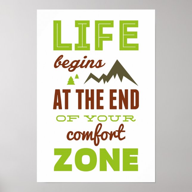 Life begins at the end of your comfort zone poster (Front)