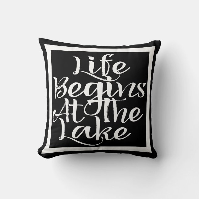 Life Begins At The Lake Cushion (Front)