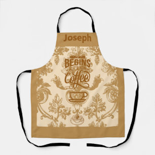 Life begins with coffee apron
